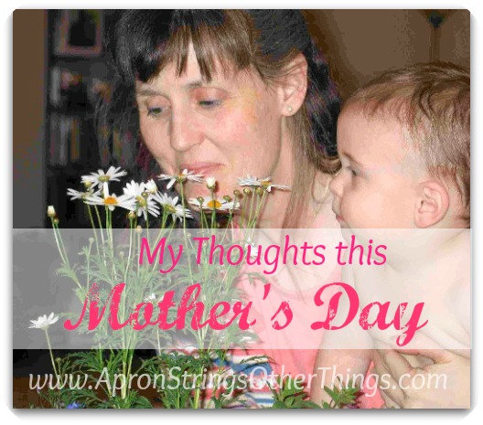 Mother's Day - ApronStrings & Other Things