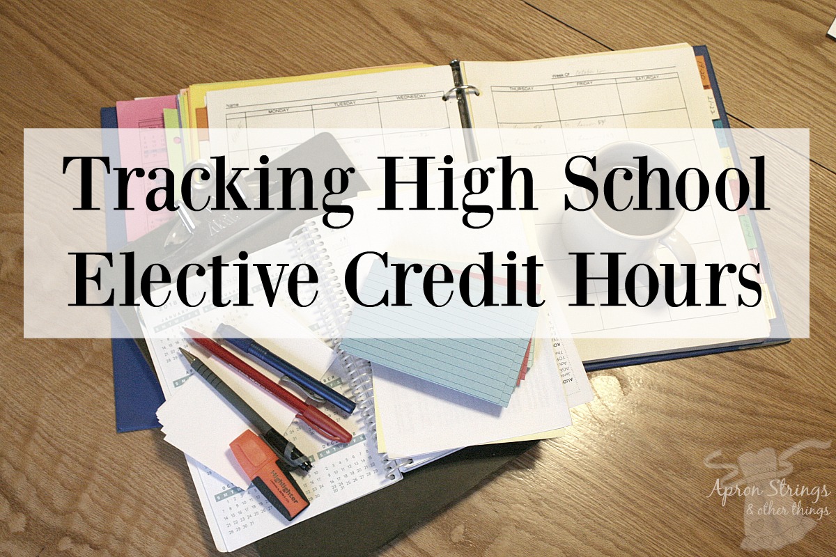Tracking High School Elective Credit Hours at ApronStringsOtherThings.com