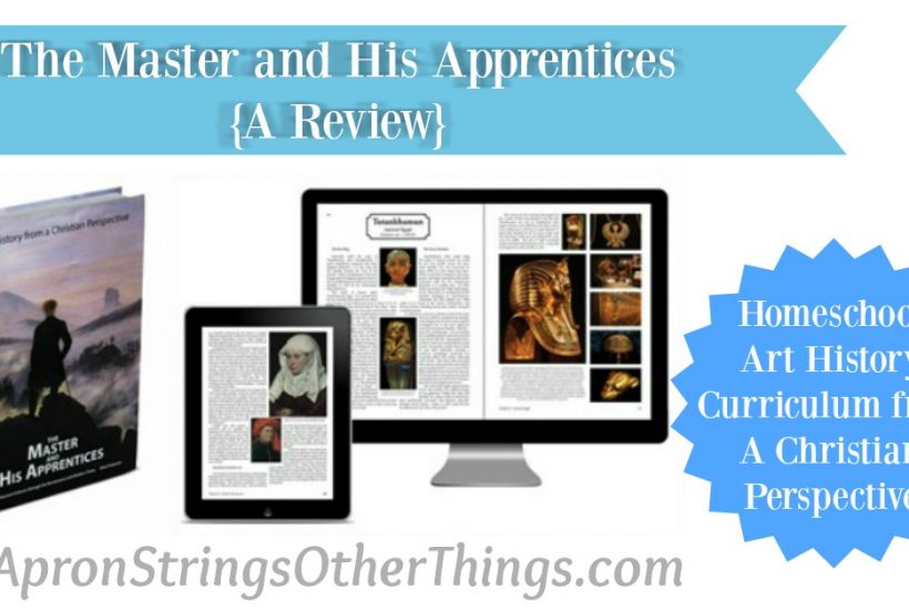 The Master and His Apprentices Review at ApronSTringsOtherThings.com art history homeschool curriculum