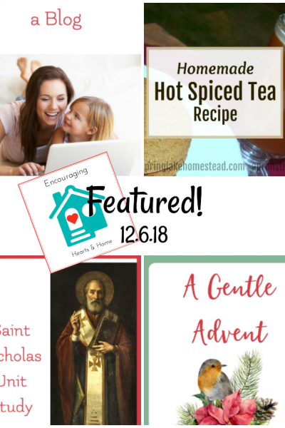 Encouraging Hearts & Home Featured 12.6.18 at ApronStringsOtherThings.com