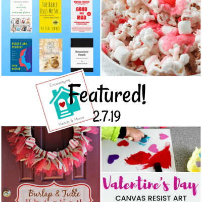 Encouraging Hearts & Home 2.7.19