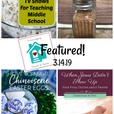 Encouraging Hearts & Home 3.14.19