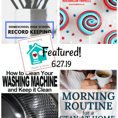 Encouraging Hearts & Home 6.27.19