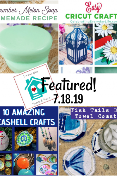 Encouraging Hearts & Home Blog Hop Featured 7.18.19 at ApronStringsOtherThings.com