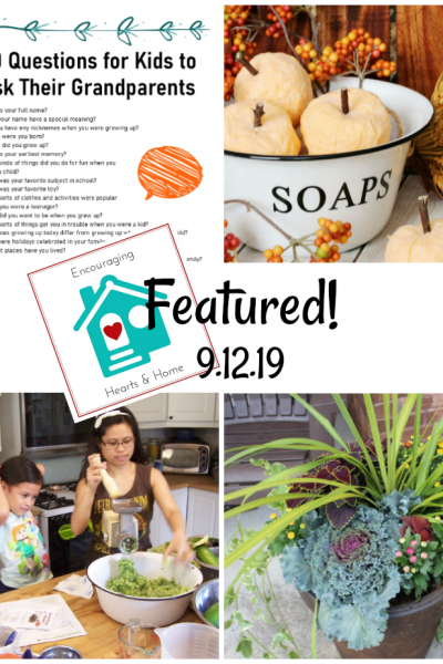 Encouraging Hearts & Home blog hop Featured 9.12.19 at ApronStringsOtherThings.com