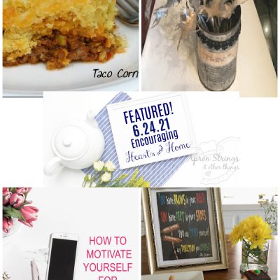 Encouraging Hearts & Home Blog Hop 6/24/21