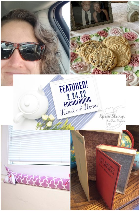 encouraging hearts home 2.24.22 at apronstringsotherthings.com